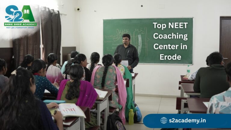 Why Shrie Shrie Academy is Considered the Top NEET Coaching Center in Erode by Parents and Students