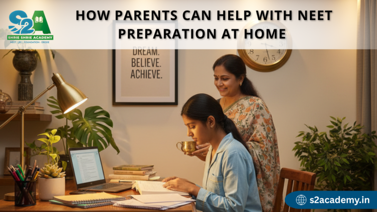 How Parents Can Help with Their Child’s NEET Preparation at Home: Essential Dos and Don’ts